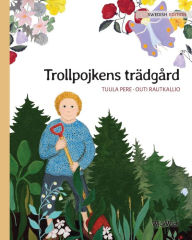 Title: Trollpojkens trädgård: Swedish Edition of 
