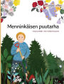 Menninkäisen puutarha: Finnish Edition of 