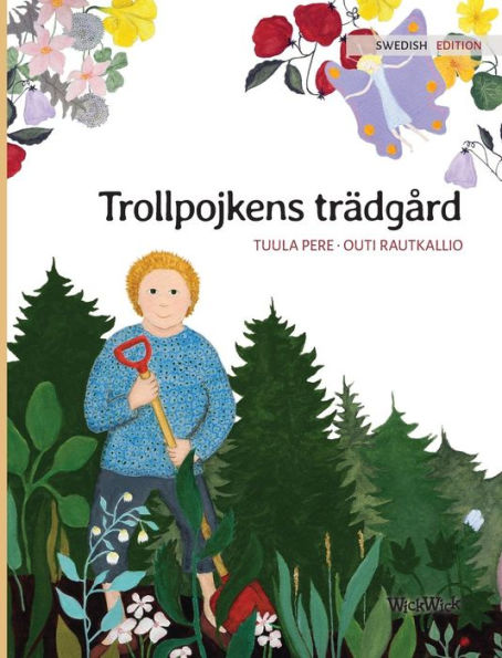 Trollpojkens trï¿½dgï¿½rd: Swedish Edition of 