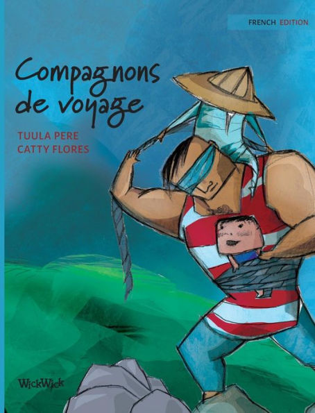 Compagnons de voyage: French Edition of 