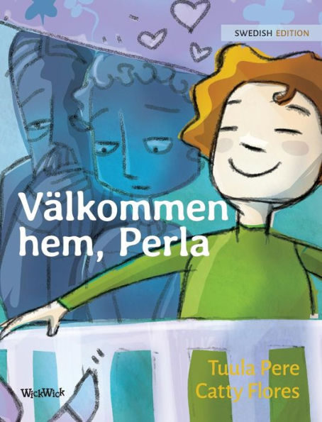 Vï¿½lkommen hem, Perla: Swedish Edition of Welcome Home, Pearl