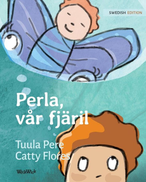 Perla, vår fjäril: Swedish Edition of Pearl, Our Butterfly