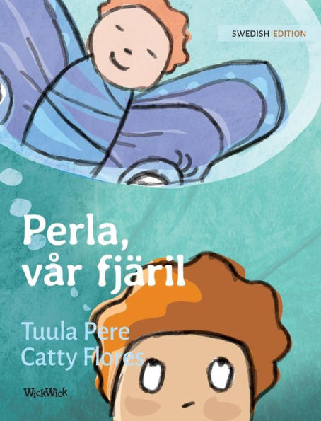 Perla, vï¿½r fjï¿½ril: Swedish Edition of Pearl, Our Butterfly