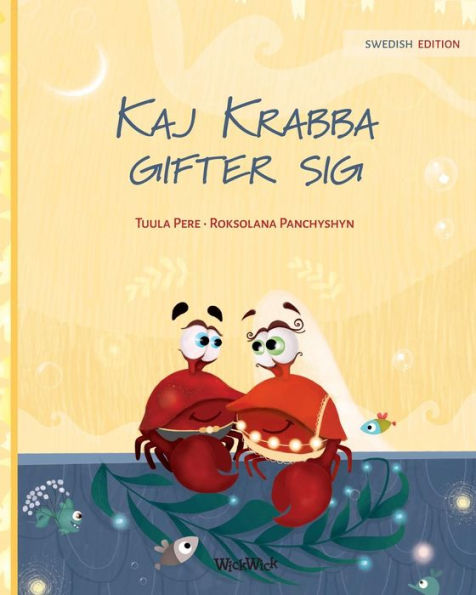 Kaj Krabba gifter sig: Swedish Edition of Colin the Crab Gets Married