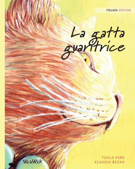 La gatta guaritrice: Italian Edition of "The Healer Cat"