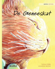 Title: De Geneeskat: Dutch Edition of The Healer Cat, Author: Tuula Pere