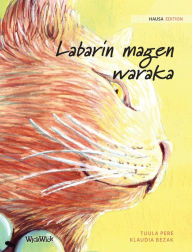 Title: Labarin magen waraka: Hausa Edition of The Healer Cat, Author: Tuula Pere