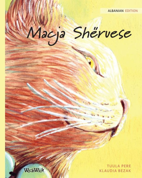 Macja ShÃ¯Â¿Â½ruese: Albanian Edition of The Healer Cat