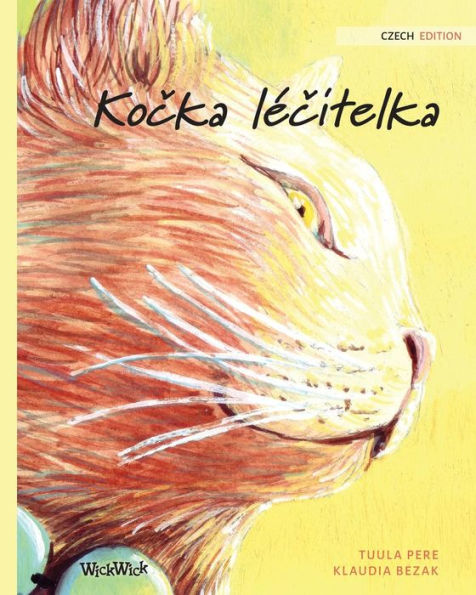 Kočka lï¿½čitelka: Czech Edition of The Healer Cat