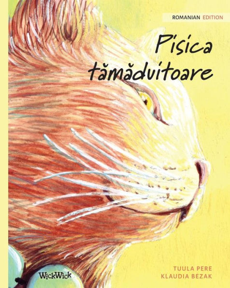 Pisica tamaduitoare: Romanian Edition of The Healer Cat