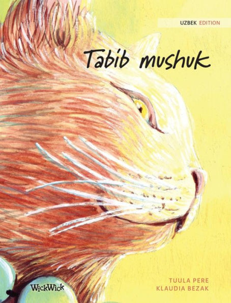 Tabib mushuk: Uzbek Edition of The Healer Cat