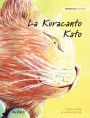 La Kuracanto Kato: Esperanto Edition of The Healer Cat