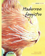 Title: Hadurree fayyistuu: Oromo Edition of The Healer Cat, Author: Tuula Pere