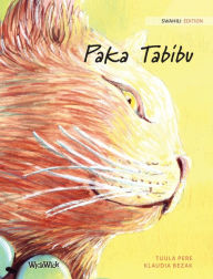 Title: Paka Tabibu: Swahili Edition of The Healer Cat, Author: Tuula Pere