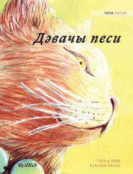 Title: Дәвачы песи: Tatar Edition of The Healer Cat, Author: Tuula Pere