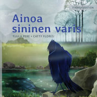 Title: Ainoa sininen varis: Finnish Edition of 
