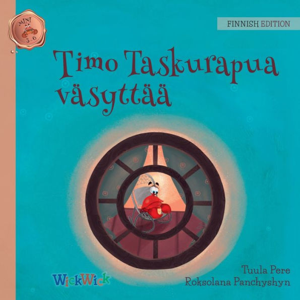 Timo Taskurapua väsyttää: Finnish Edition of 
