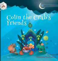 Title: Colin the Crab's Friends, Author: Tuula Pere