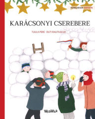Title: Karácsonyi cserebere: Hungarian edition of Christmas Switcheroo, Author: Tuula Pere