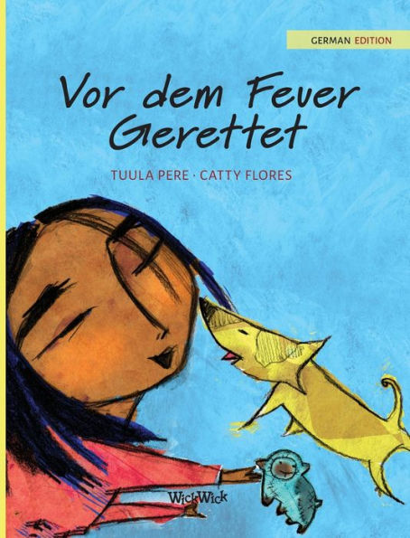 Vor dem Feuer Gerettet: German Edition of Saved from the Flames