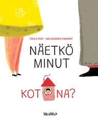 Title: Näetkö minut kotona?: Finnish Edition of 