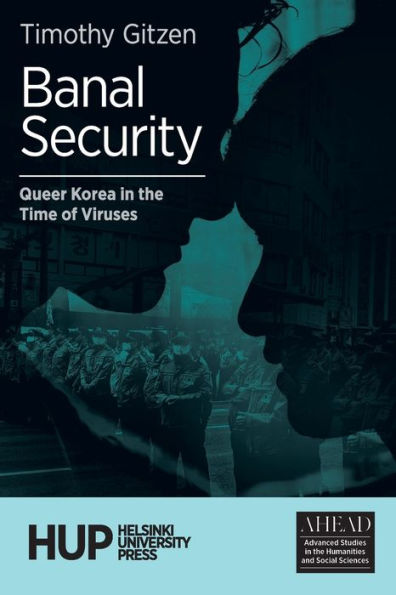 Banal Security: Queer Korea in the Time of Viruses