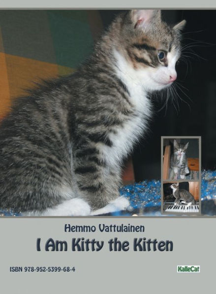 I Am Kitty the Kitten: Photo Book