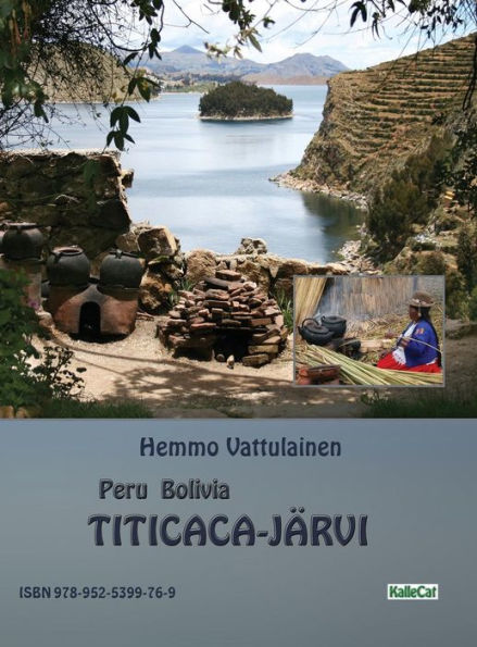 Peru Bolivia - Titicaca-jarvi: Valokuvakirja