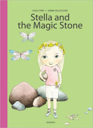 Title: Stella and the Magic Stone, Author: Tuula Pere