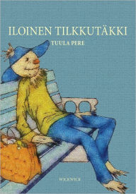 Title: Iloinen Tilkkutäkki, Author: Tuula Pere