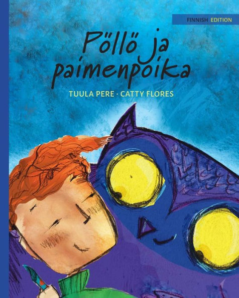 Pöllö ja paimenpoika: Finnish Edition of "The Owl and the Shepherd Boy"