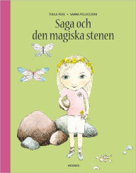 Title: Saga och den magiska stenen, Author: Tuula Pere