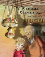 Title: The Shoemaker's Splendid Lamp, Author: Tuula Pere