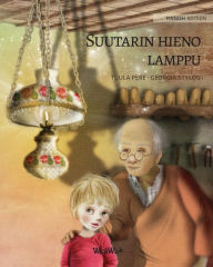 Title: Suutarin hieno lamppu: Finnish Edition of The Shoemaker's Splendid Lamp, Author: Tuula Pere