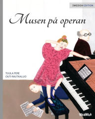 Musen på operan: Swedish Edition of 