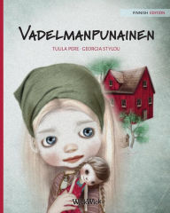 Title: Vadelmanpunainen: Finnish Edition of Raspberry Red, Author: Tuula Pere
