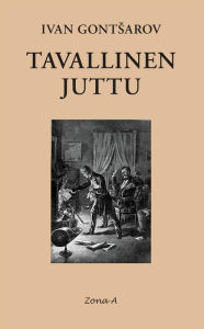 Title: Tavallinen juttu, Author: Ivan Gontsarov