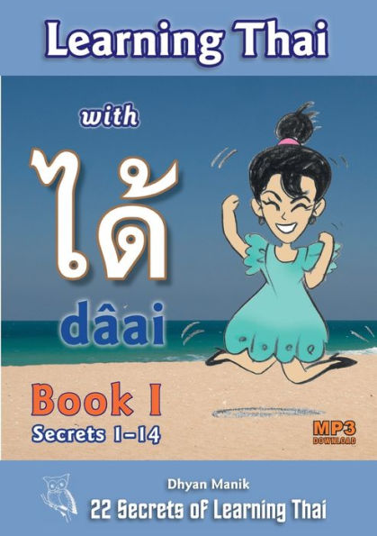 Learning Thai with dï¿½ai ได้ Book I - Secrets 1-14