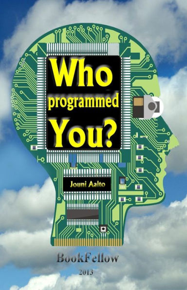 Who programmed you ?: Storybook for adults