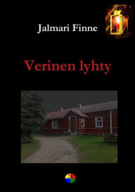 Title: Verinen lyhty, Author: Jalmari Finne