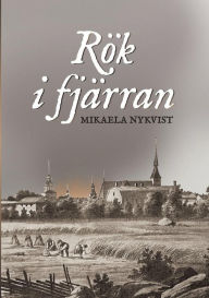 Title: Rök i fjärran, Author: Mikaela Nykvist