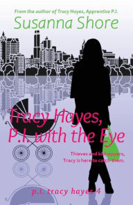 Title: Tracy Hayes, P.I. with the Eye, Author: Susanna Shore