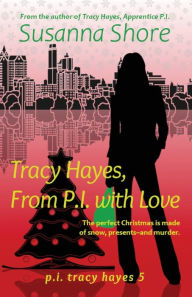 Title: Tracy Hayes, from P.I. with Love, Author: Susanna Shore