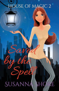 Title: Saved by the Spell: Paranormal Mystery, Author: Susanna Shore