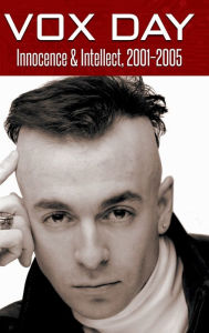 Title: Innocence & Intellect, 2001-2005, Author: Vox Day