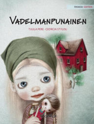 Title: Vadelmanpunainen: Finnish Edition of 