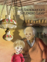 Title: The Shoemaker's Splendid Lamp, Author: Tuula Pere