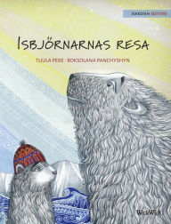 Title: Isbjï¿½rnarnas resa: Swedish Edition of 