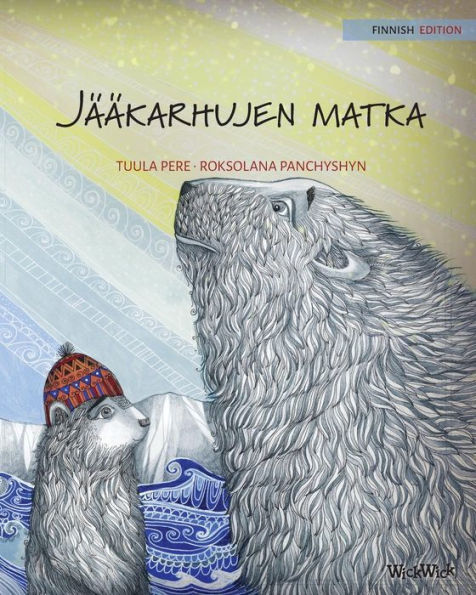 Jääkarhujen matka: Finnish Edition of 