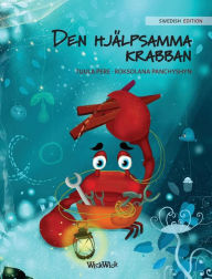 Title: Den Hjälpsamma Krabban: Swedish Edition of 